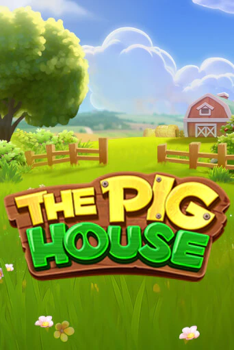 The Pig House играть онлайн | Казино ПокерДом без регистрации