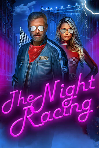 The Night Racing играть онлайн | Казино ПокерДом без регистрации