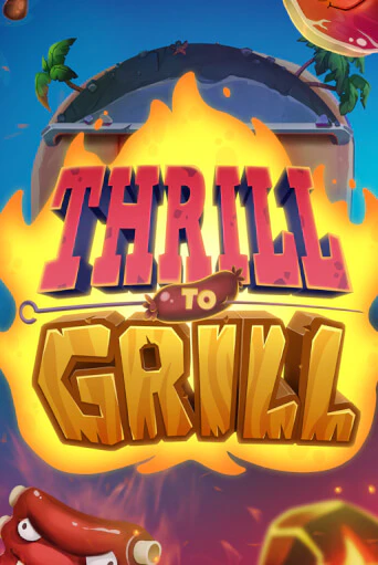 Thrill to Grill играть онлайн | Казино ПокерДом без регистрации