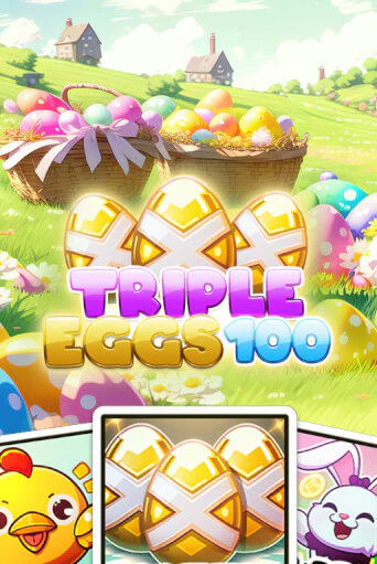 Triple Eggs 100 играть онлайн | Казино ПокерДом без регистрации