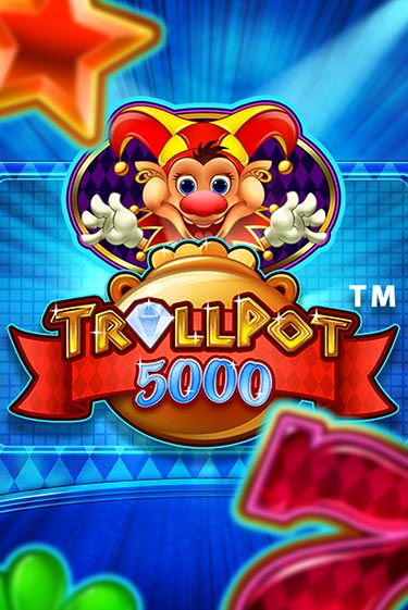 Trollpot 5000 играть онлайн | Казино ПокерДом без регистрации