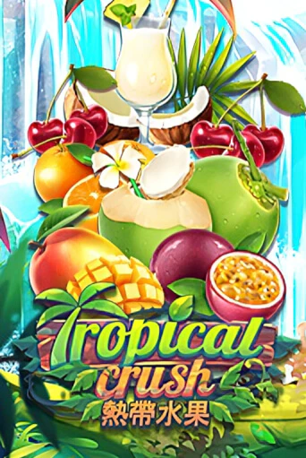 Tropical Crush играть онлайн | Казино ПокерДом без регистрации