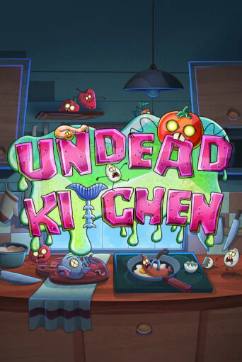 Undead Kitchen играть онлайн | Казино ПокерДом без регистрации