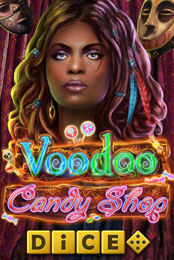 Voodoo Candy Shop Dice играть онлайн | Казино ПокерДом без регистрации