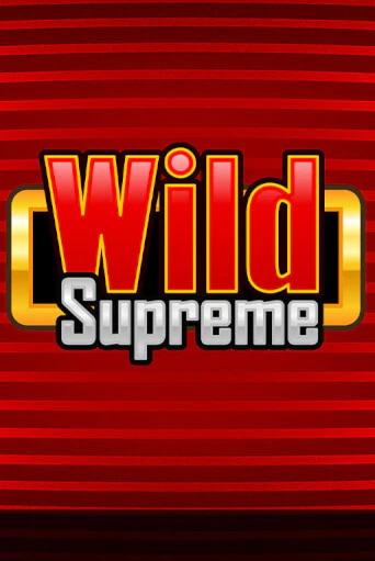 Wild Supreme играть онлайн | Казино ПокерДом без регистрации