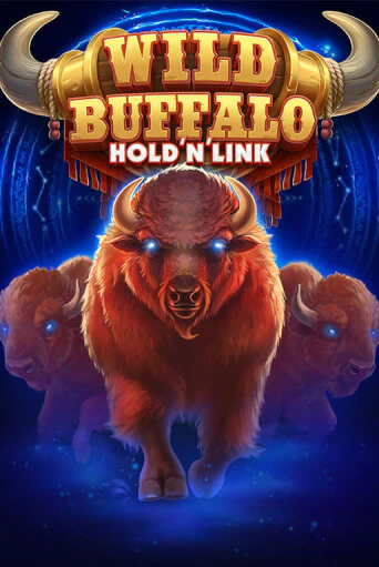 Wild Buffalo Hold n Link играть онлайн | Казино ПокерДом без регистрации