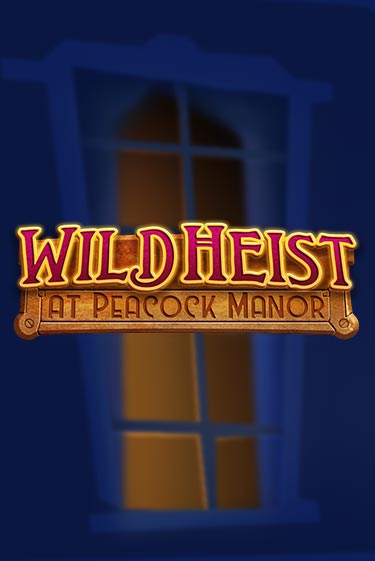 Wild Heist at Peacock Manor играть онлайн | Казино ПокерДом без регистрации