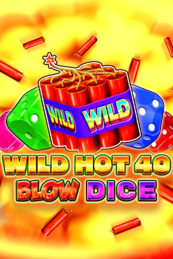 Wild Hot 40 Blow Dice играть онлайн | Казино ПокерДом без регистрации