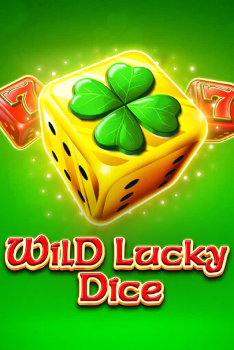 Wild Lucky Dice играть онлайн | Казино ПокерДом без регистрации