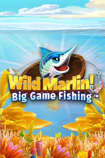 Wild Marlin! - Big Game Fishing™ играть онлайн | Казино ПокерДом без регистрации