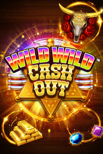 Wild Wild Cash Out играть онлайн | Казино ПокерДом без регистрации