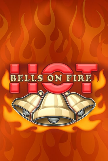 Bells on Fire Hot играть онлайн | Казино ПокерДом без регистрации