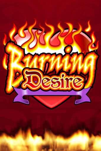 Burning Desire играть онлайн | Казино ПокерДом без регистрации