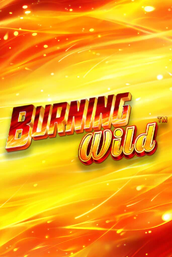 Burning Wild играть онлайн | Казино ПокерДом без регистрации