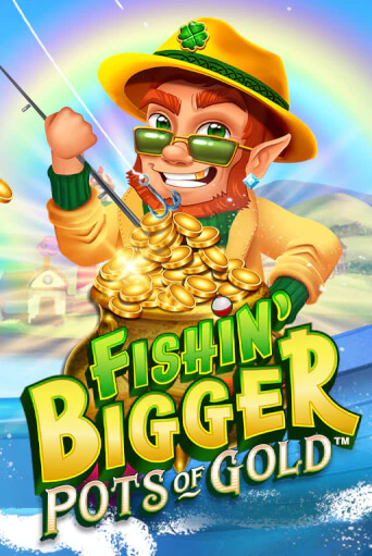 Fishin' Bigger Pots Of Gold™ играть онлайн | Казино ПокерДом без регистрации