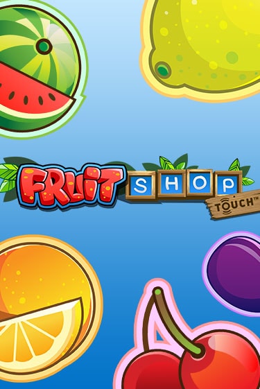 Fruit Shop™ играть онлайн | Казино ПокерДом без регистрации