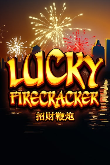 Lucky Firecracker играть онлайн | Казино ПокерДом без регистрации