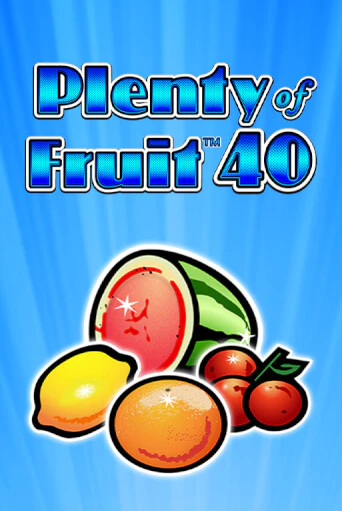 Plenty of Fruit 40 играть онлайн | Казино ПокерДом без регистрации