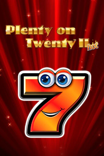 Plenty on Twenty II Hot играть онлайн | Казино ПокерДом без регистрации