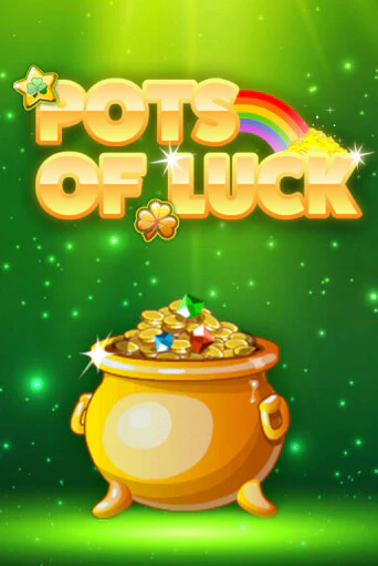 Pots of Luck играть онлайн | Казино ПокерДом без регистрации