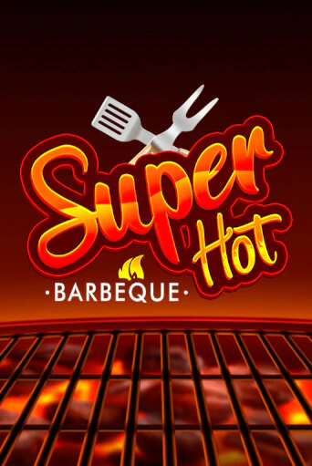 Super Hot BBQ 50 играть онлайн | Казино ПокерДом без регистрации