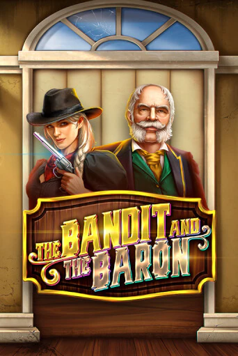 The Bandit and the Baron играть онлайн | Казино ПокерДом без регистрации